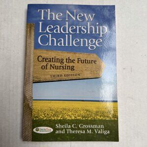 The New leadership Challenge Creating the Future of Nursing Paperback Book